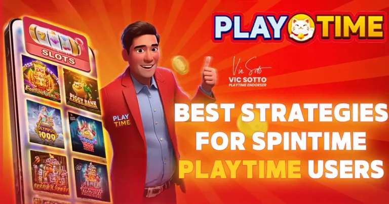 Best Strategies for Spintime Playtime Users